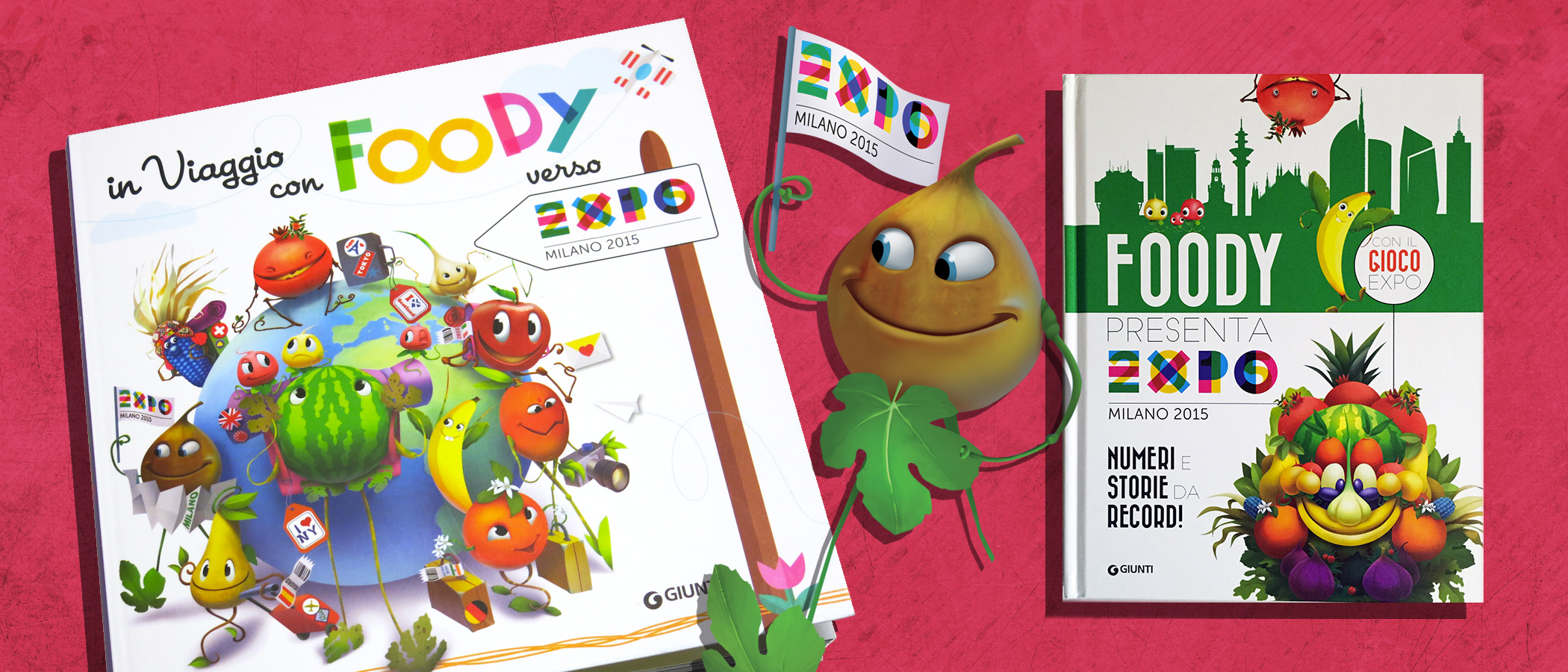 Libri In viaggio con Foody e Foody presenta Expo 2015